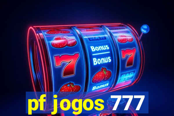 pf jogos 777